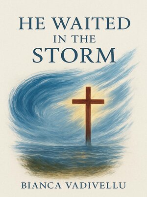 cover image of He Waited in the Storm